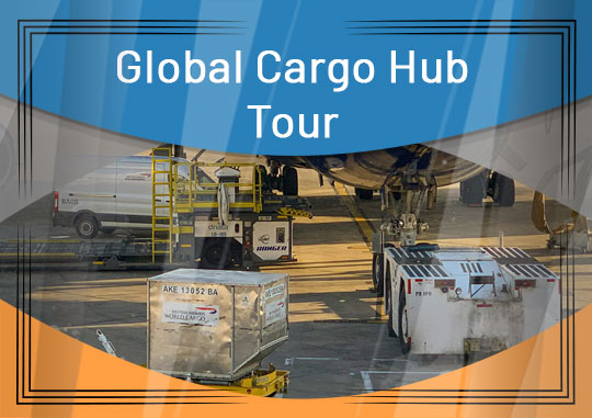 Global Cargo Hub Tour