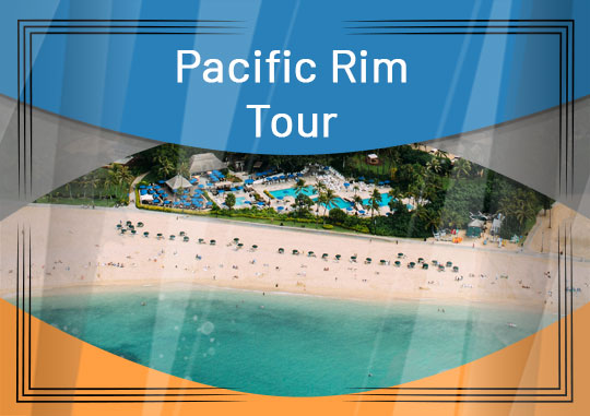 Pacific Rim Tour